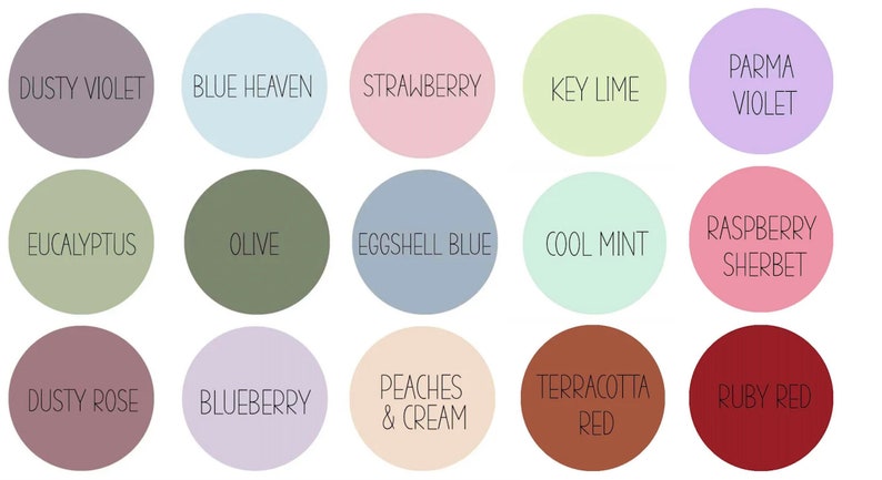 May include: A collection of 15 color swatches in circular shapes, each with a different color name in a handwritten style font. Colors include Dusty Violet, Blue Heaven, Strawberry, Key Lime, Parma Violet, Eucalyptus, Olive, Eggshell Blue, Cool Mint, Raspberry Sherbet, Dusty Rose, Blueberry, Peaches & Cream, Terracotta Red, and Ruby Red.