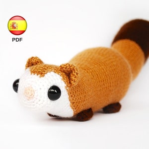Amigurumi pattern: huggable ferret. Crochet pattern to make a cute and fuzzy ferret plush. Kawaii ferret toy pattern (PDF in SPANISH)