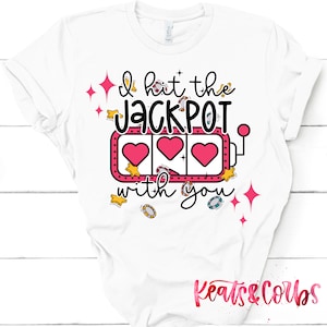 J&#39;ai décroché le jackpot avec vous | Fichier numérique PNG - Couples jeunes mariés Vegas chemises