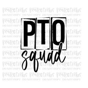 PTO Squad | Digital File | SVG