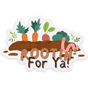 Rootin For Ya! Vinyl Sticker