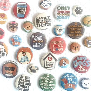 Mix & Match 1" Button Pin Gift | Dog Lover | Dog Mom Gift | Funny Dog Quote Pins |Rescue Dog Gift | Cute Pin Set