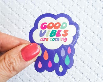 Good Vibes are Coming  Vinyl Sticker For Water Bottle 2" Water Proof Sticker Laptop, HydroFlask, Skateboard Sticker Decal