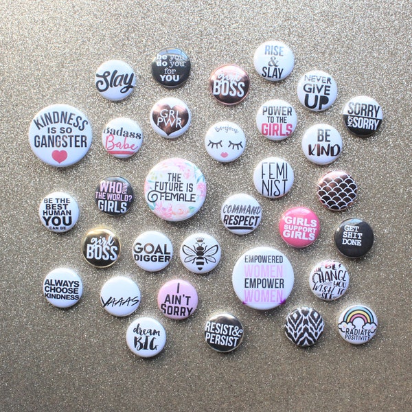 Mix & Match 1" Button Pin Gift-- Feminist, Female Empowerment, Girl Power, Inspiration Girl Boss, Strong girl Denim Jacket Pins