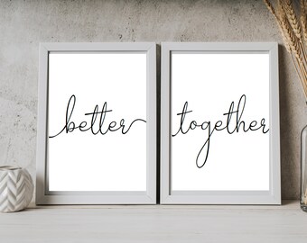Better Together Home Decor Printable Wall Art INSTANT DOWNLOAD DIY Great Gift