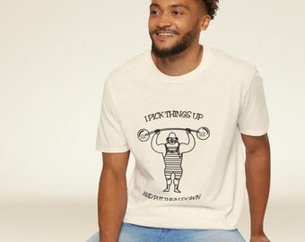 Vintage Strongman Weightlifter T-Shirt | I Pick Things Up And Put Them Down