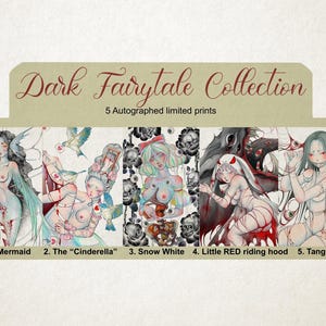 May include: A collection of five autographed limited prints titled "Dark Fairytale Collection." Each print features a unique illustration of a fairytale character, including the Little Mermaid, Cinderella, Snow White, Little Red Riding Hood, and Tangled.