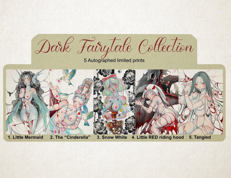 May include: A collection of five autographed limited prints titled "Dark Fairytale Collection." Each print features a unique illustration of a fairytale character, including the Little Mermaid, Cinderella, Snow White, Little Red Riding Hood, and Tangled.