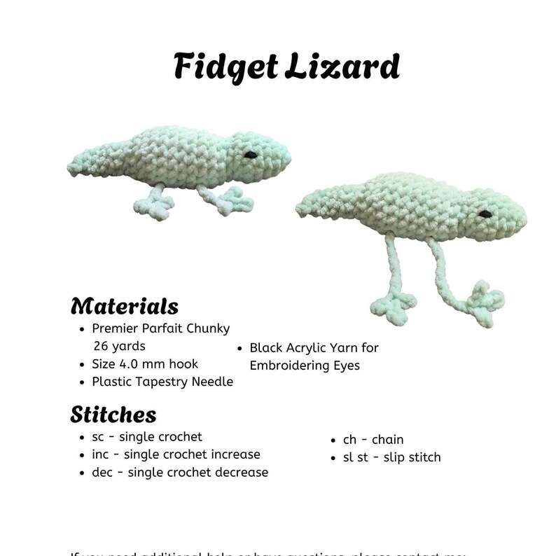 A mint green crochet lizard picture that shows that the legs can move back and forth.  The text reads Fidget Lizard, Materials, Premier Parfait Chunky 26 yards, Size 4.0 mm hook, Plastic Tapestry Needle, Black Acrylic Yarn, and Stitches sc, inc, dec, ch, sl st.