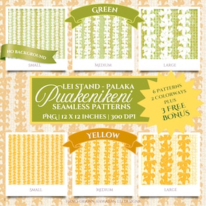 May include: Digital seamless patterns in green and yellow, featuring floral designs. The image showcases six patterns, each 12 x 12 inches, with two colorways and three bonus patterns. The text reads "Lei Stand - Palaka Puakenikeni Seamless Patterns."