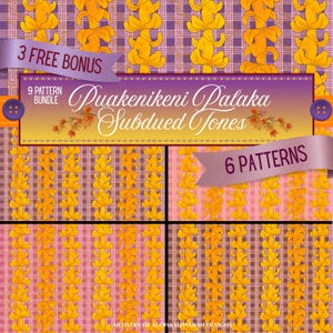 May include: A digital art design featuring a collection of floral patterns in shades of yellow, orange, and purple. The design includes the text "Puakenikeni Palaka Subdued Jones" and "3 FREE BONUS". The image is a 9 pattern bundle.