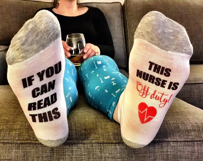 nurses week / if you can read this sock / this nurse is off duty / nurse appreciation / gift for nurse / nurse gift / rn gifts / nurse socks