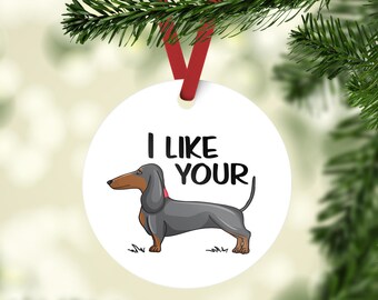 READY TO SHIP / I like your wiener / wiener dog / dachshund / dog / dachshund gift / sausage dog / white elephant gift / dog lover gift