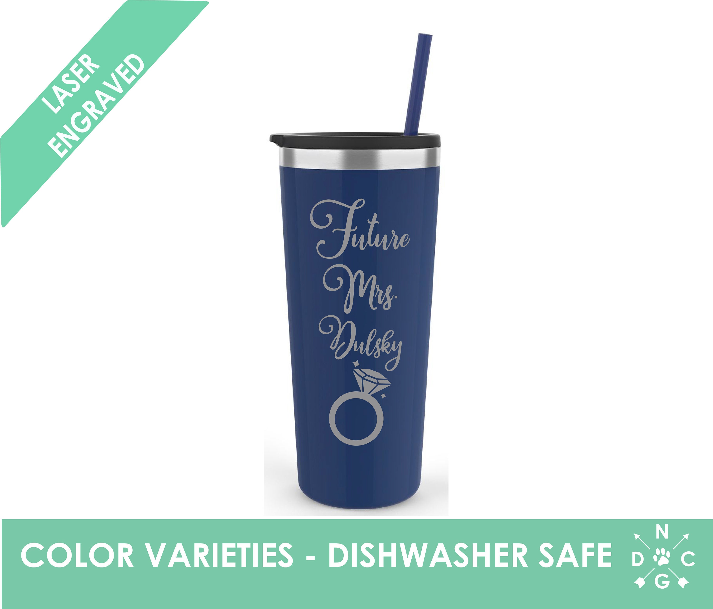 Future Mrs Tumbler Personalized Tumbler Stainless Steel Tumbler Future Mrs  Gift Future Mrs Just Engaged Gift Dishwasher Safe Engagement Gift