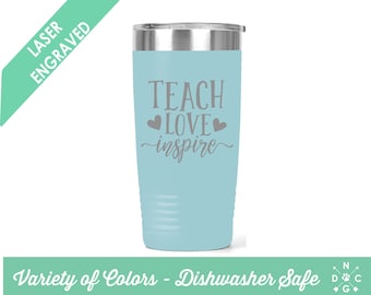 Teach love inspire tumbler / Teacher Coffee Cup / Gift for teacher / teacher retirement gift / teacher appreciation / Custom Coffee Mug