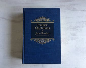 Vintage 1968 Familiar Quotations by John Bartlett for Book Decor