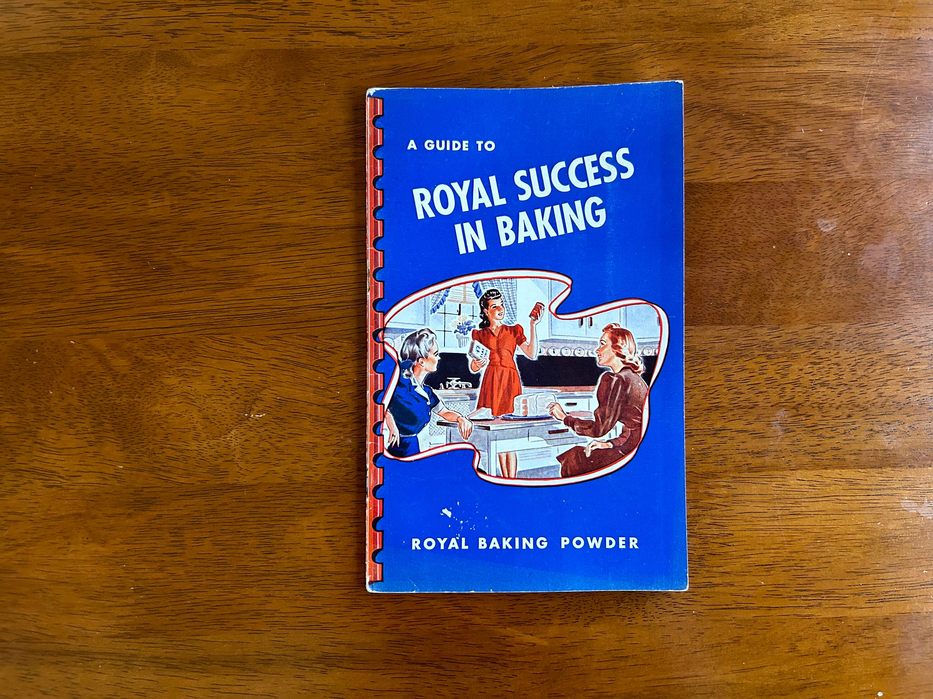 1942 Guide to Royal Success in Baking Cookbook