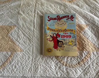 Reproduction of Sears Roebuck & Co. Fall 1909 Consumer Guide