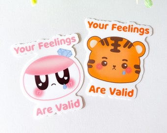 Your Feelings Are Valid Stickers