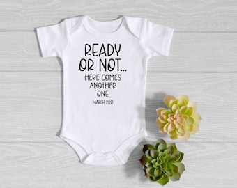 Second pregnancy Announcement Baby ONESIES® Brand Bodysuit - Ready or Not Here Comes Another One Reveal Bodysuit - Due Date Pregnancy Reveal