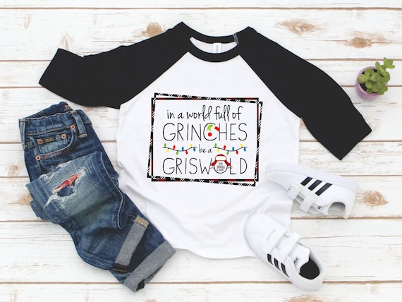 Christmas Vacation in A World Full of Grinches Be A Griswold