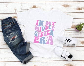 Middle Sister Shirt - In My Middle Sister Era Kids Tee - Middle Sister Gift - New Big Sister - Pregnancy Reveal - Baby Announcement -