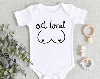 Funny Eat Local Onesies® Bodysuit - Cute Breastfeeding Baby Bodysuit - Breastfed Baby - Baby Shower Gift - New Baby Gift - Mom's Boobery