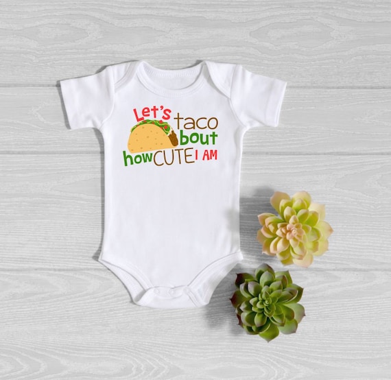 Let's Taco Bout How Cute I Am Baby Onesie® Taco Baby Bodysuit Baby  Shower Gift Funny Baby Baby Boy Gift Baby Girl Gift New Baby