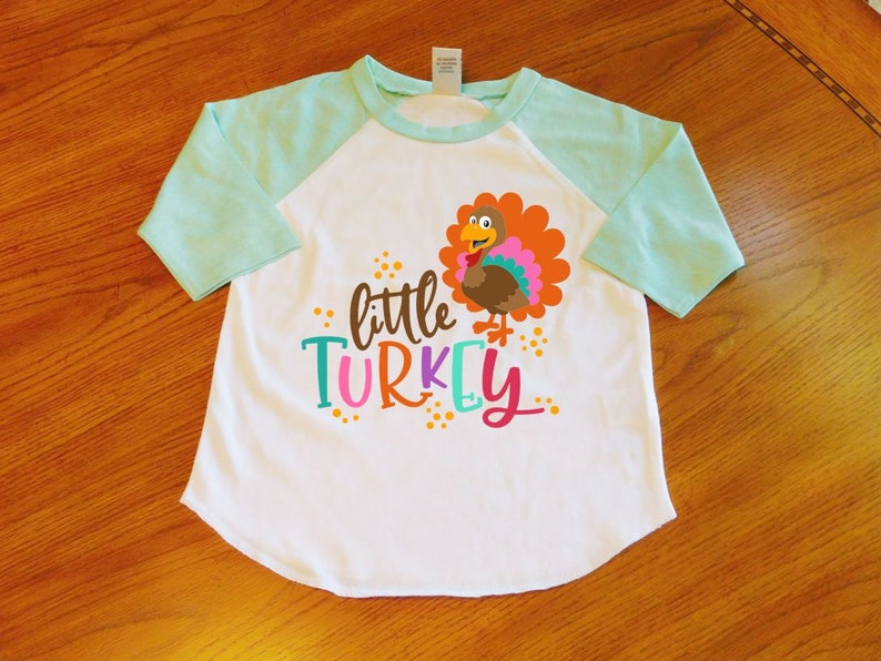 Girls Thanksgiving Little Turkey Raglan Sleeve Shirt Thanksgiving Shirt Kids Baby Thanksgiving Tee Thanksgiving Turkey Top Toddler Girl