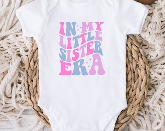 In My Little Sister Era Baby Onesies® Bodysuit - Little Sister Retro Onesie®- Little Sis Baby Gift  - Matching Sisters - Sibling Tees