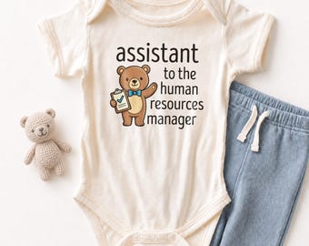 Assistant to the HR Manager Baby ONESIE® - Funny Human Resources Bodysuit