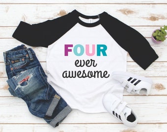 4th Birthday Girl Boy Shirt - Four Ever Awesome Toddler Girl Raglan 3/4 Sleeve Top - Fourth Birthday Girl Outfit