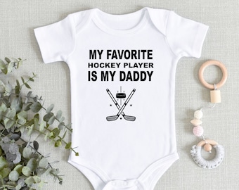 My Favorite Hockey Player is my Daddy Baby ONESIES® Brand Bodysuit - Daddy's Hockey Buddy - Hockey Lover Baby - Baby Shower Gift Hockey baby