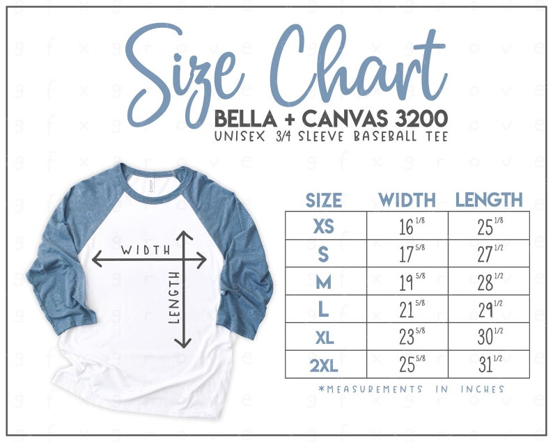 May include: Size chart for a Bella + Canvas 3200 unisex 3/4 sleeve baseball tee. The chart shows the width and length measurements in inches for sizes XS, S, M, L, XL, and 2XL.