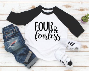 4th Birthday Boy Shirt - Four and Fearless Toddler Boy Raglan 3/4 Sleeve - Fourth Birthday Girl Shirt