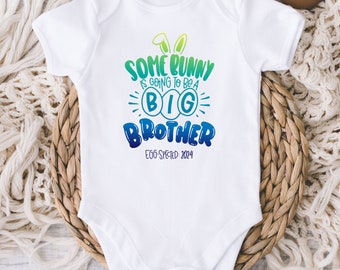 Pregnancy Reveal Onesie®- Some Bunny Is Going To Be A Big Brother Easter Pregnancy Announcement Bodysuit - Due Date Onesie® - Big Brother