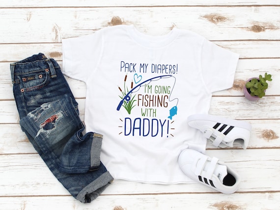 Daddy's Fishing Buddy Tshirt - Daddy's New Fishing Buddy Shirt - Pack My  Diapers I'm Going Fishing With Daddy - Toddler Fishing Shirt