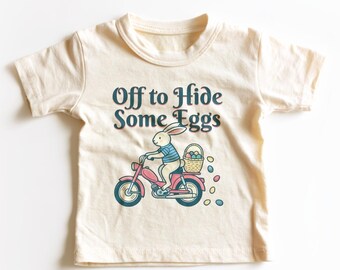 Off to Hide Some Eggs Kids Shirt - Funny Easter Bunny Toddler Tee