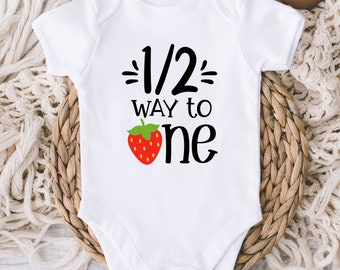 Half Way to One 6 Months Birthday Baby ONESIES® Brand Bodysuit - Baby Girl 1/2 Birthday Strawberry - 6 Month Old Half Birthday -6 Month Girl