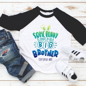 Big Brother Shirt - Some Bunny Easter Big Brother Reveal - Promoted to Big Brother Tee - Sibling Shirt - Big Brother - Pregnancy Reveal