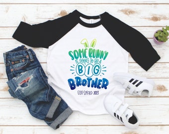 Big Brother Shirt - Some Bunny Easter Big Brother Reveal - Promoted to Big Brother Tee - Sibling Shirt - Big Brother - Pregnancy Reveal