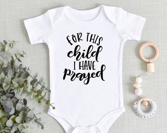IVF Onesies® Bodysuit - For This Child I Have Prayed Bodysuit - Miracle Baby - Baby Shower Gift - Baby Adoption Gift - Religious Baby Gift