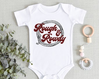 Rough and Rowdy Baby Onesie® - Little Cowboy Bodysuit - Round Up Your Daughters - First Rodeo - Country Baby - Farm Baby - Boy Shower Gift
