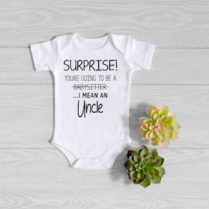 Uncle Onesie®- Surprise You're Going To Be An Uncle Onesie® - Baby Reveal Bodysuit - Pregnancy Announce Uncle - Baby Announcement Uncle