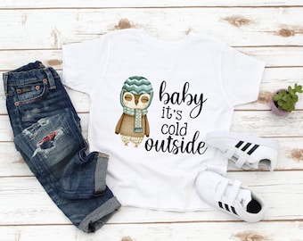 Baby It's Cold Outside Kids Shirt - Cold Outside Winter Owl Kids Christmas Tee - Toddler Holiday Gift - Birthday Boy Girl - Gift for Kids
