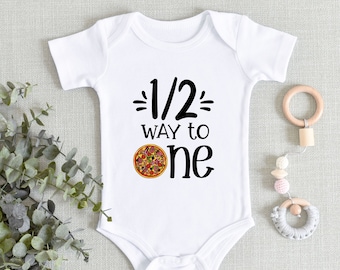 Half Way to One 6 Months Birthday Onesies® Bodysuit - Baby Boy Girl 1/2 Birthday Pizza - 6 Month Old Baby - Half Birthday - 6 Month Boy Girl