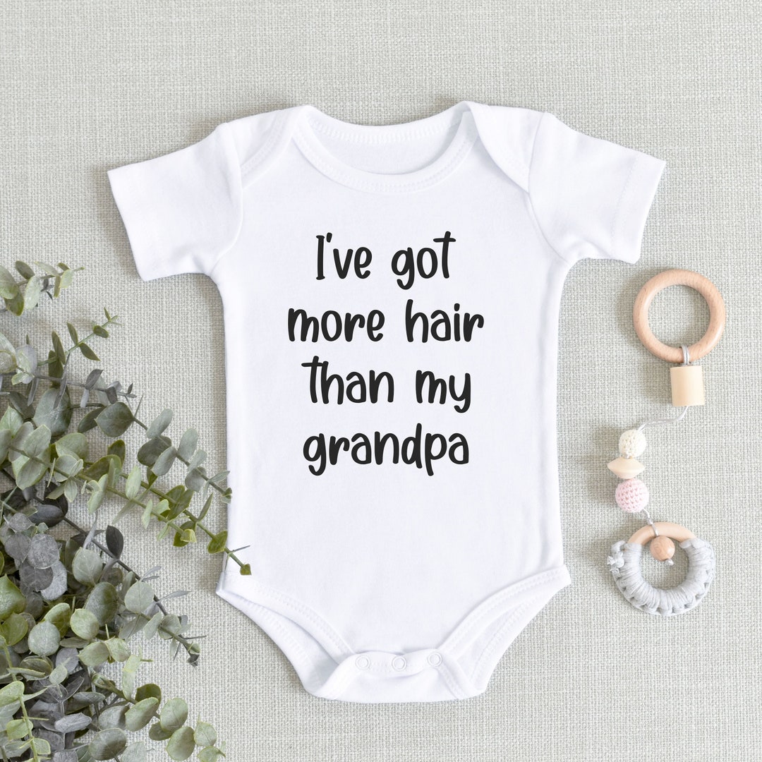 I've Got More Hair Than My Grandpa Baby ONESIES® Bodysuit Funny Grandpa  Gift Fathers Day Gift Baby Shower Baby Gift Idea New Baby