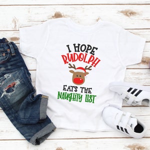 Rudolph Merry Christmas Kids Shirt I Hope Rudolph Eats the Naughty List Holiday Toddler top Cute Kids Christmas tee, Toddler Christmas image 3