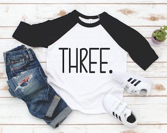 3rd Birthday Shirt Unisex - Todder 3rd Birthday Boy or Girl - Boy Three Birthday Raglan 3/4 Sleeve - 3 Year Old Birthday Boy