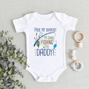 Daddy's Fishing Buddy Onesie® - New Fishing Buddy - Pack My Diapers I'm Going Fishing With Daddy - Cute Baby - Baby Shower Boy
